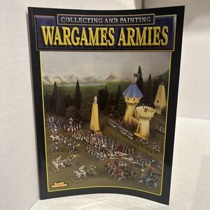 Collecting and Painting Wargames Armies Book 1998 by Games Workshop